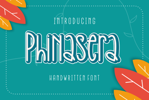 Phinasera: A Modern Handwritten Font for Digital Design